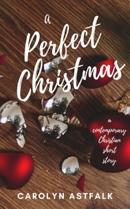  Carolyn Astfalk - A Perfect Christmas.