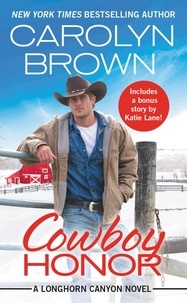 Carolyn Brown - Cowboy Honor - Includes a bonus novella.