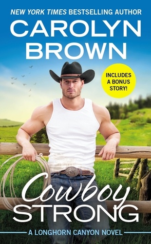 Cowboy Strong. Includes a Bonus Novella