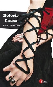 Carolyn Cardway - Doloris Causa.