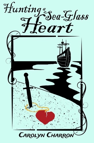  Carolyn Charron - Hunting a Sea-Glass Heart.