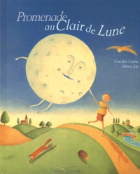 Carolyn Curtis et Alison Jay - Promenades au Clair de Lune.