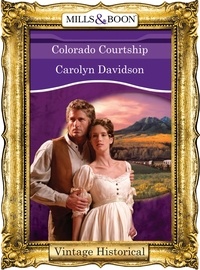 Carolyn Davidson - Colorado Courtship.