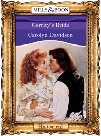 Carolyn Davidson - Gerrity's Bride.