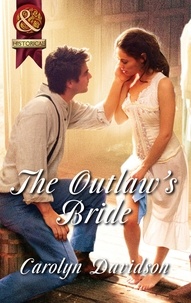 Carolyn Davidson - The Outlaw's Bride.