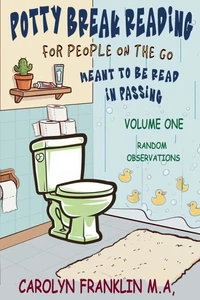 Potty Break Reading: For People On The Go