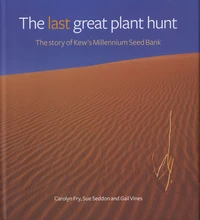 The Last Great Plant Hunt