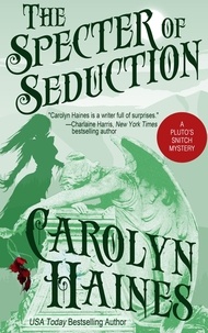  Carolyn Haines - The Specter of Seduction - Pluto's Snitch, #3.