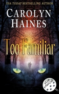  Carolyn Haines - Too Familiar - Fear Familiar, #2.