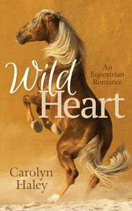 Wild Heart: An Equestrian Romance
