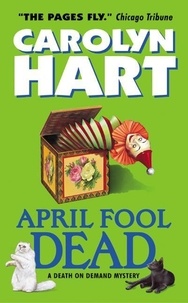 Carolyn Hart - April Fool Dead - A Death on Demand Mystery.