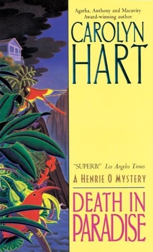 Carolyn Hart - Death in Paradise.