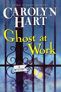 Carolyn Hart - Ghost at Work.