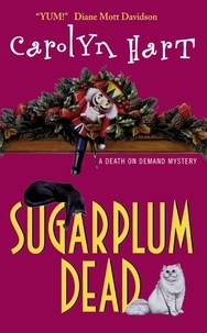 Carolyn Hart - Sugarplum Dead - A Death On Demand Mystery.