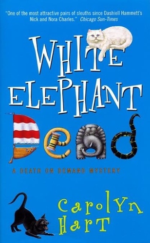 Carolyn Hart - White Elephant Dead - A Death On Demand Mystery.