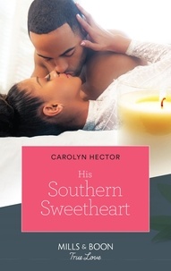 Carolyn Hector - His Southern Sweetheart.