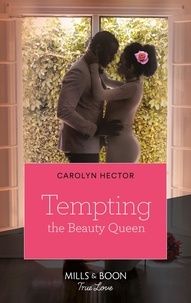 Carolyn Hector - Tempting The Beauty Queen.