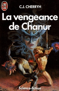 Carolyn Janice Cherryh - La Vengeance de Chanur.
