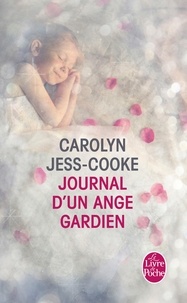 Carolyn Jess-Cooke - Journal d'un ange gardien.