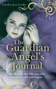 Carolyn Jess-Cooke - The Guardian Angel's Journal.