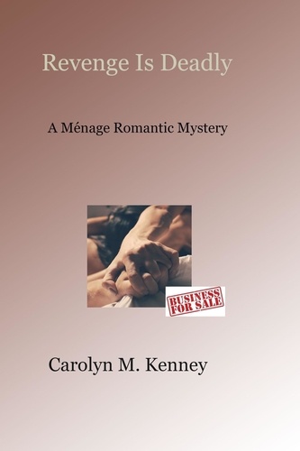  Carolyn Kenney - Revenge Is Deadly - Menage Romantic Myystery.