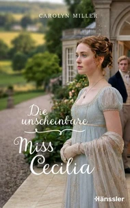 Die unscheinbare Miss Cecilia