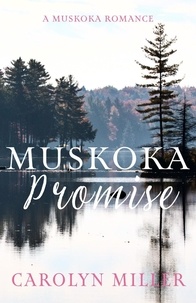  Carolyn Miller - Muskoka Promise - Muskoka Shores, #6.