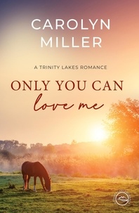  Carolyn Miller - Only You Can Love Me.