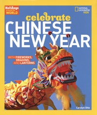 Carolyn Otto - Celebrate Chinese New Year.