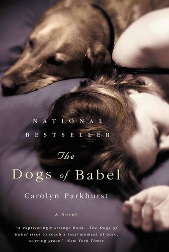 The Dogs of Babel. A Novel