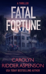  Carolyn Ridder Aspenson - Fatal Fortune - Rachel Ryder Series.