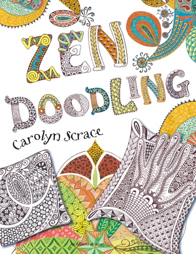 Carolyn Scrace - Zen Doodling.