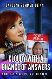  Carolyn Summer Quinn - Cloudy with a Chance of Answers.