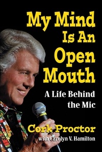  Carolyn V. Hamilton - My Mind Is An Open Mouth: A Life Behind the Mic.