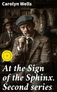 At the Sign of the Sphinx. Second series