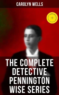 The Complete Detective Pennington Wise Series