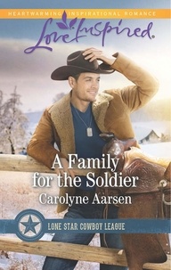 Carolyne Aarsen - A Family For The Soldier.