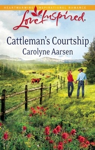 Carolyne Aarsen - Cattleman's Courtship.