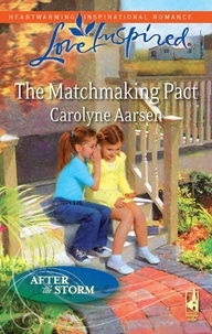 Carolyne Aarsen - The Matchmaking Pact.