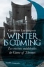 Carolyne Larrington - Winter is coming - Les racines médiévales de Game of Thrones.