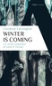 Carolyne Larrington - Winter is coming - Les racines médiévales de Game of Thrones.