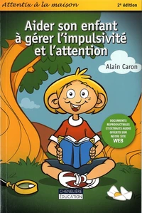 Aider son enfant à gérer l'impulsivité et l'attention