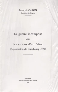 La guerre incomprise ou les raisons d'un échec