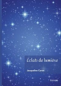 Eclats de lumière