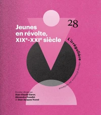 Jeunes en révolte, XIXe-XXIe siècle