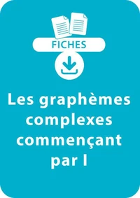 Orthographe CP/CE1 - Les graphèmes complexes commençant par I