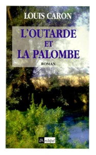 L'outarde et la palombe
