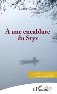 A une encablure du Styx
