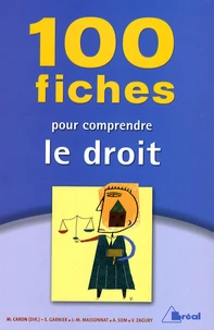 100 fiches pour comprendre le droit