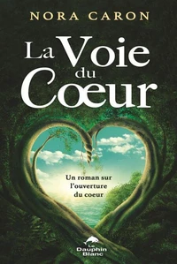 La voie du coeur